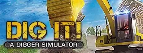 Dig it a digger simulator