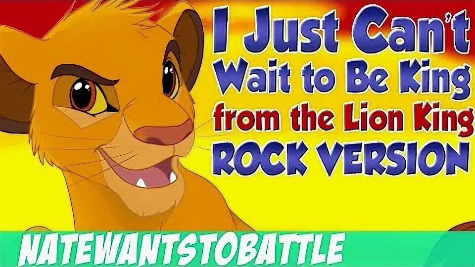 I just cant wait to be king. Кинг оф сонг лев. just can&#039;t wait to be king.