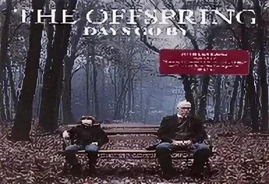 Days go by. Offspring &quot;days go by&quot;. the offspring ‎– days go by винил. обложка альбома с дэдом. альбом с дедом.