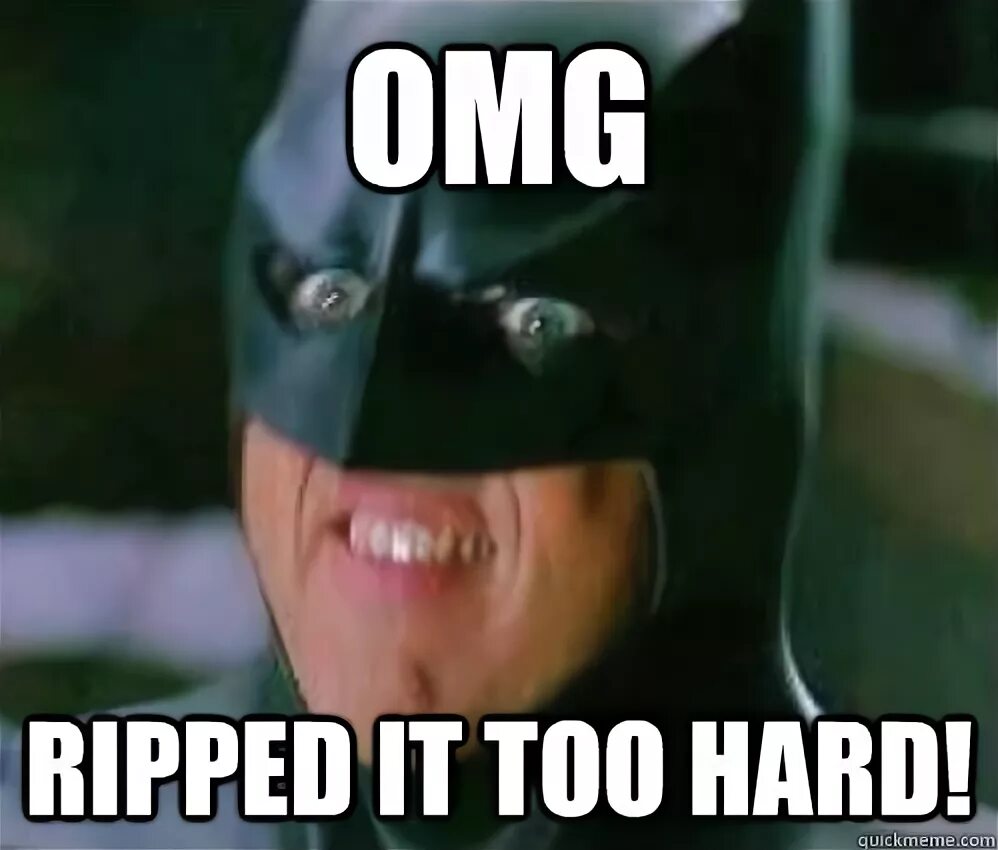 Gets too hard. Бэтмен омг. too hard. бэтмен негр мем. я верю мем бэтмен.