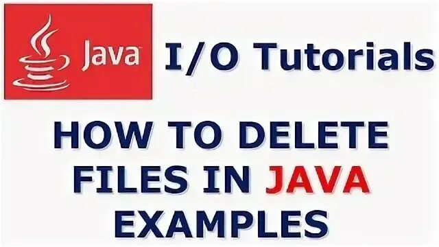 Delete files java. Delete files java