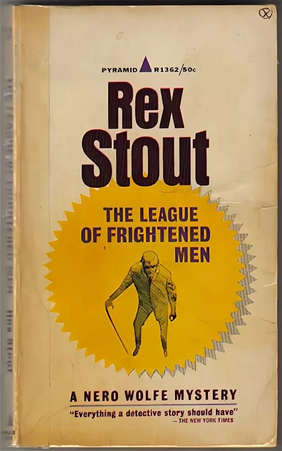 The old man is frightened. The league of frightened men. книга лига перепуганных мужчин. рекс стаут лига перепуганных мужчин. р стаут окончательное решение.