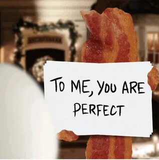 To me you are perfect