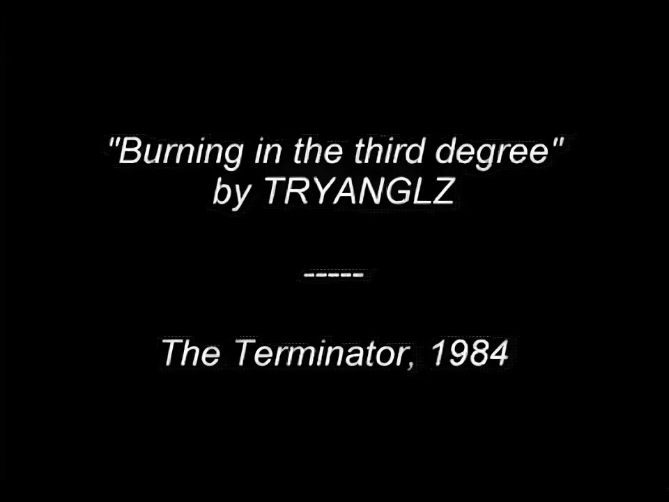 Tahnee cain and tryanglz - burnin in the third degree. Burnin in the third degree. Tahnee cain tryanglz - photoplay. Megatronix группа. Burnin' in the third degree (the terminator, 1984) tahnee cain & tryanglz.