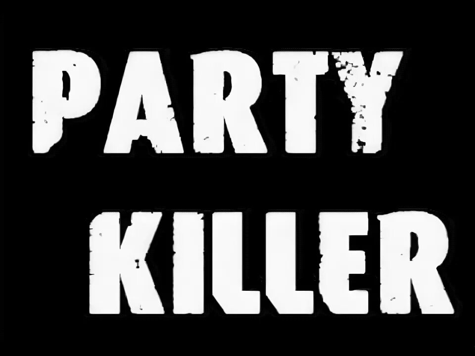 Party киллер. Party Killer картинки. Пати киллер Дариус. Party killer