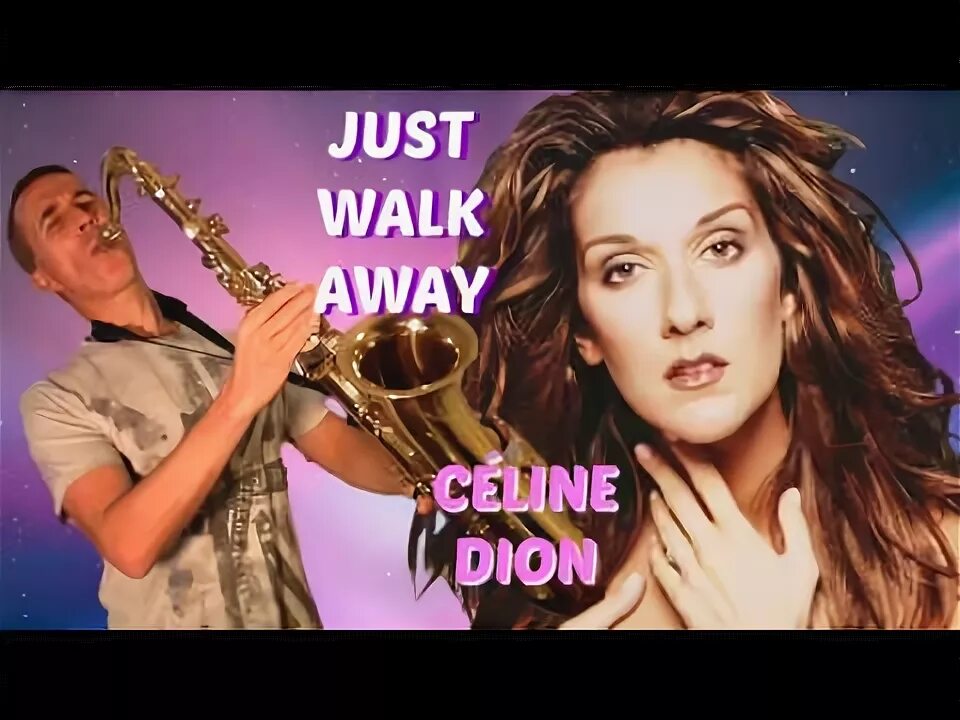 Селин дион away. Celine Dion just walk away. Celine Dion just walk. Celine Dion - just walk away обложка. Céline Dion - just walk away (Bonus track).