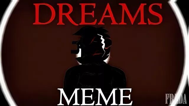 Dreams meme