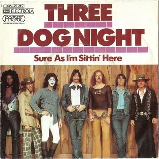 Three dog night