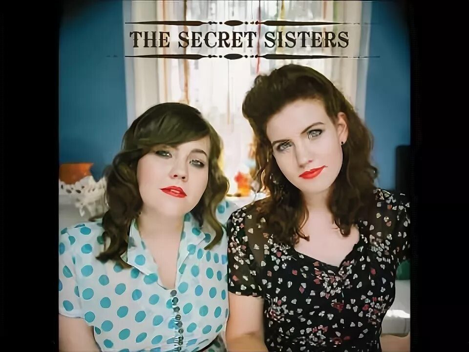 The Secret sisters группа. Honey sister. Сестрички Live. Arcane sisters.
