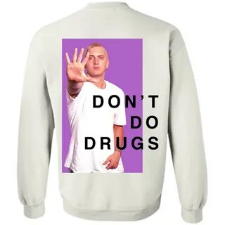 Eminem don’t do drugs psa back t-shirt tank ls for fan.