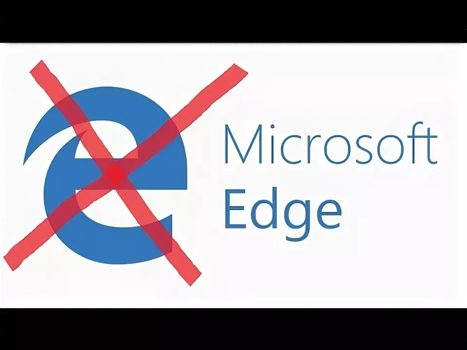 How to remove microsoft edge. How to remove microsoft edge