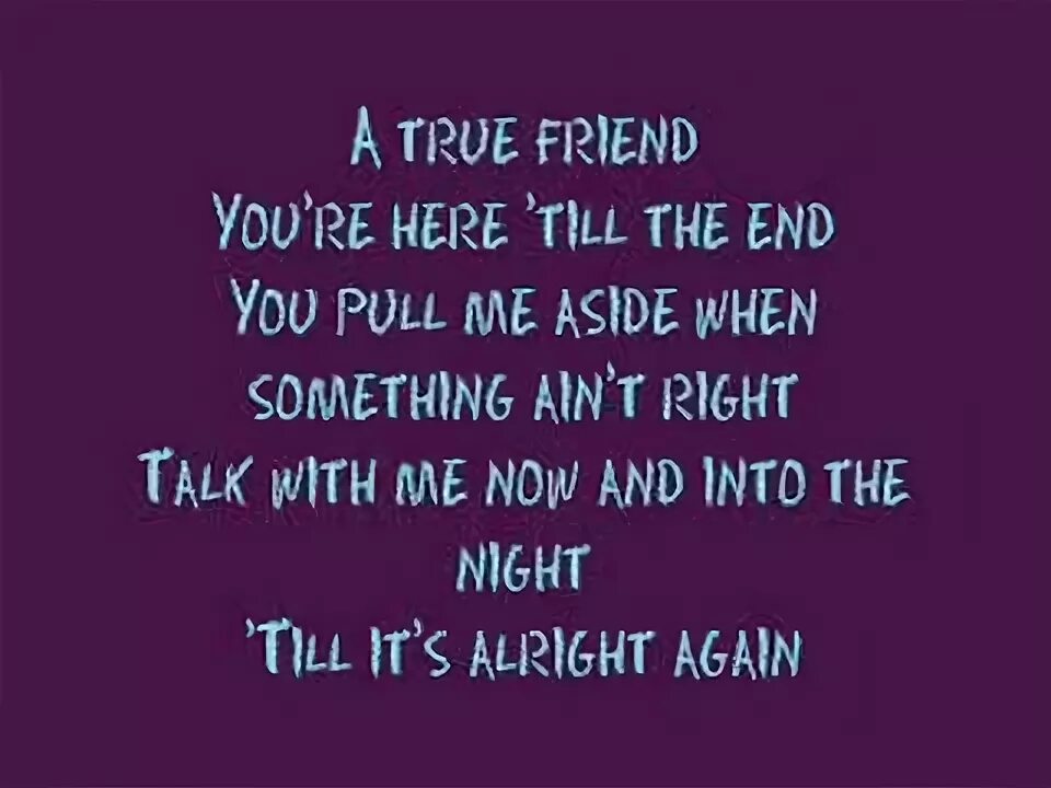 Friends song. True friend текст. Your friend hana. True friend текст. True friends bring me the horizon перевод.