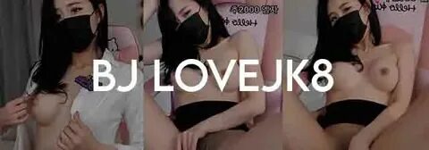 BJ lovejk8.