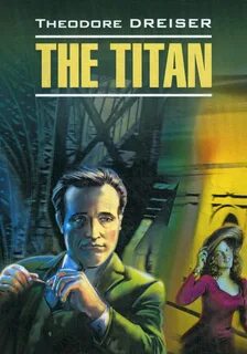 Книга "The Titan = Титан: книга для чтения английском языке" Драй...