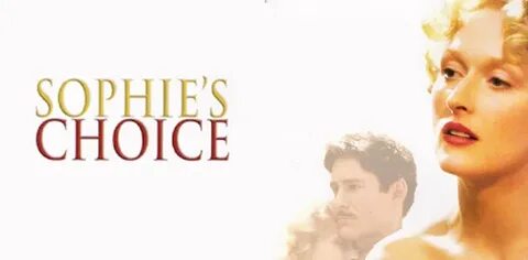 Sophies choice