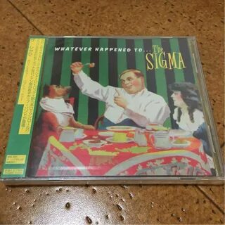SIGMA / WHATEVER HAPPENED TO*** / Sigma / ho ватт eva