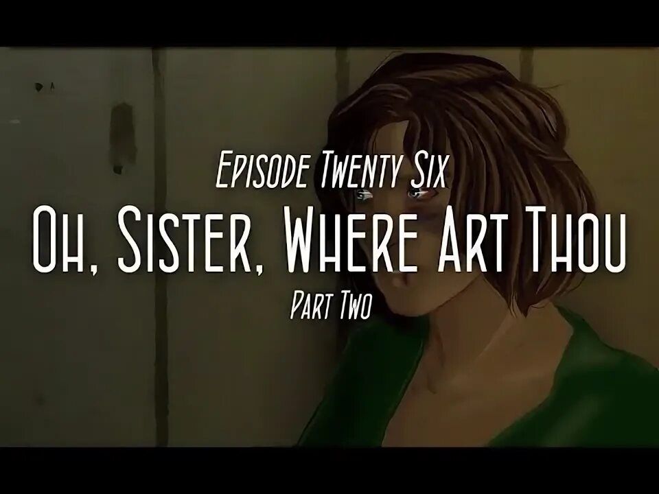 Where is your sister be now. Where is your sister be now