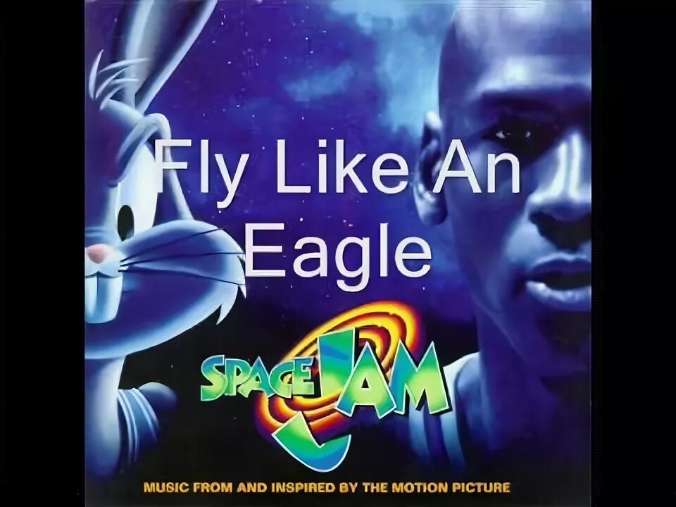 I like to fly my. Fly like an eagle(ex-/ex). space jam music from and inspired by the motion picture. fly like you do it. space jam рюкзак серый.