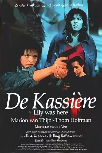 Lily was here. Лили была здесь (1989) de kassière. lily was here (1989). кассирша лили была здесь фильм. марион ван тин.