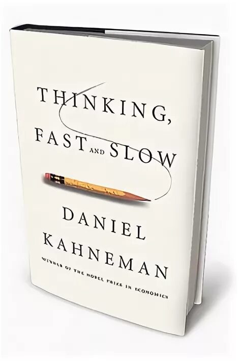 Kahneman thinking fast thinking slow. Daniel kahneman thinking fast and slow. kahneman daniel thinking, fast. thinking fast and slow book. thinking fast and slow pdf.