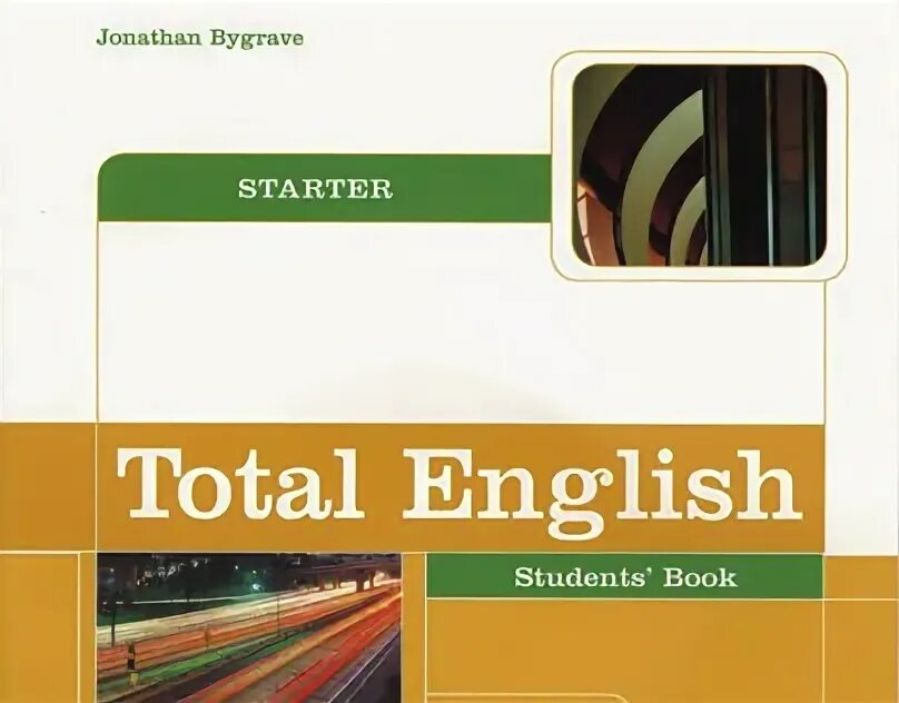 Учебники по английскому total English. New total English. Starter. Jonathan Bygrave Starter. New total English Starter students book. Total english workbook