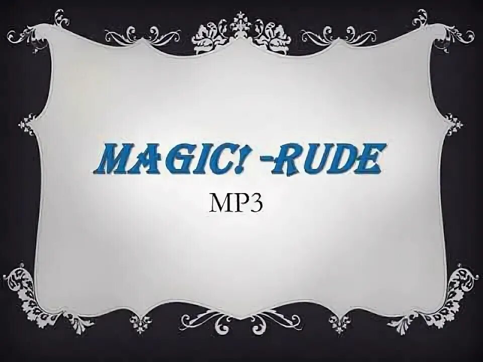 Magic rude. Rude Magic перевод.
