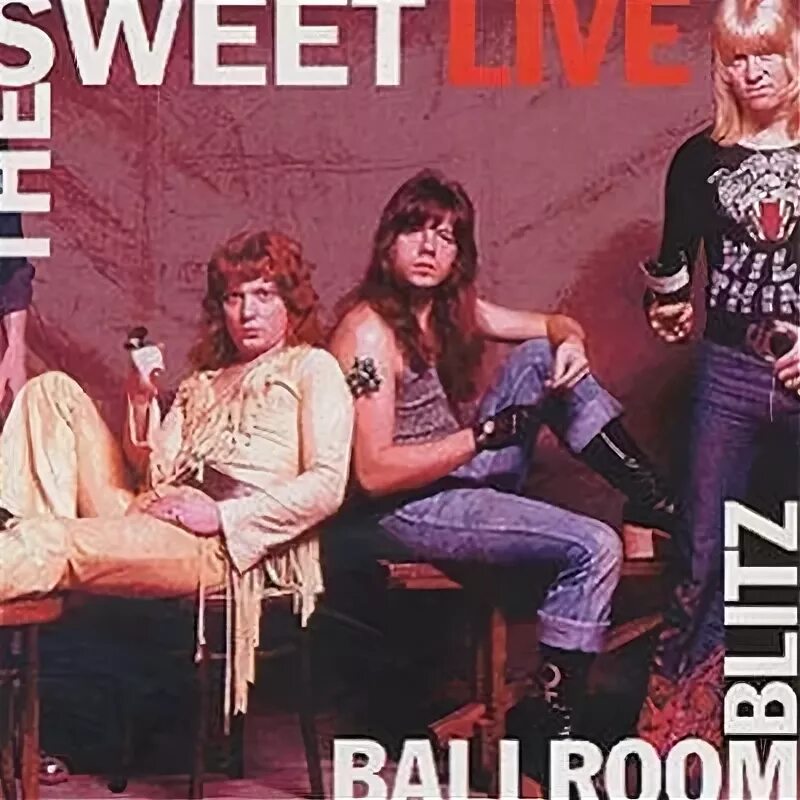 Sweet ballroom blitz. The Sweet - the Ballroom Blitz (1974). The Sweet – Ballroom Blitz Live in Berlin 1976. Группа Sweet. The Ballroom Blitz Sweet.