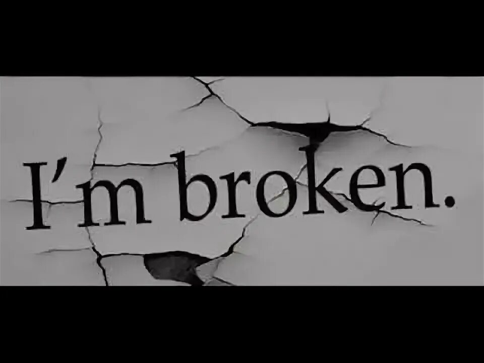 L am broken. Broken надпись. I'M broken. I am broken надпись. I'M broken Wallpaper.