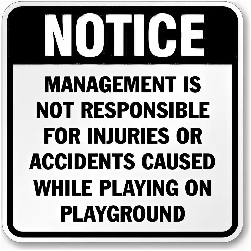Is not responsible for. Notices and warnings. disclaimer sign. notice controie.