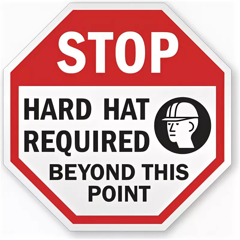 Hard attention. Hard stop 2012. No hard hat. Hard to stop борт.. Hard hat area.