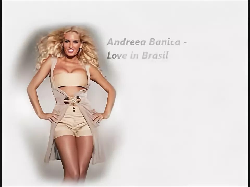 Баника ру. Love in Brasil Andreea Banica. Андреа Бэникэ Самба. Andreea Banica Love in Brasil клип. Андреа Баника сейчас.