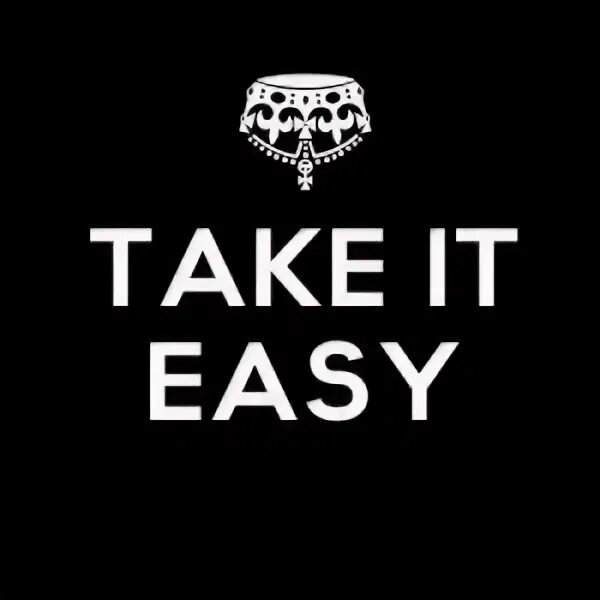 Таке изи. Take it easy. Take lt easy. Take it easy Чебоксары. Take it easy центр.