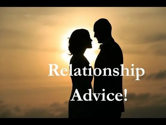Could i give you advice. Relationship advice. R/relationship advice. Advice.