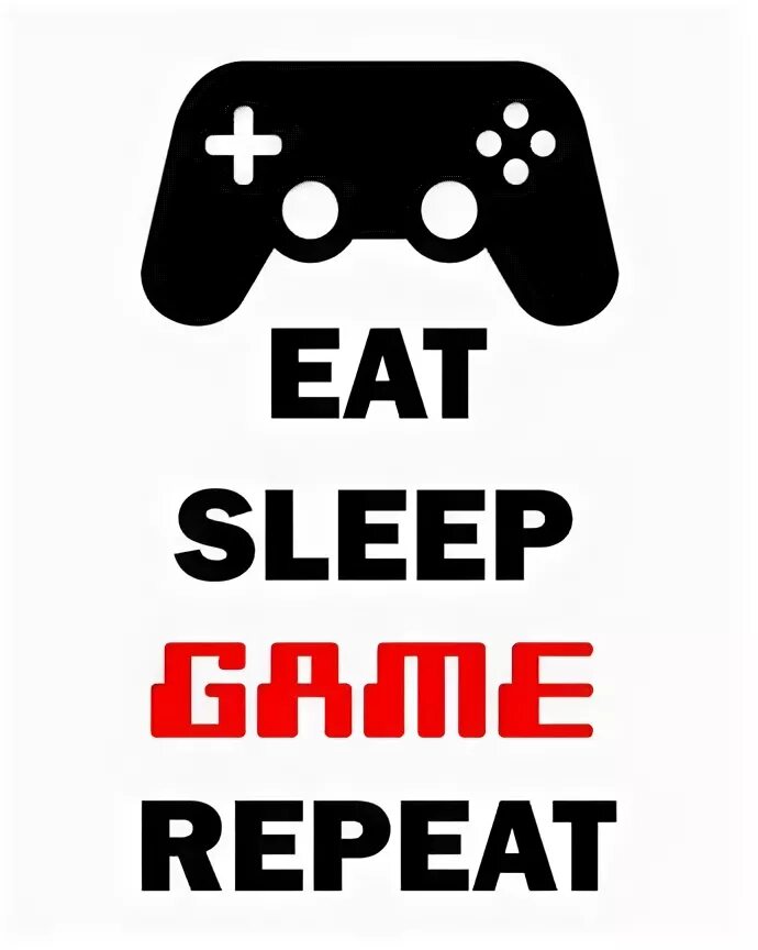 Repeat play. Eat sleep. eat sleep game repeat. eat sleep play repeat. eat sleep game repeat wallpaper.