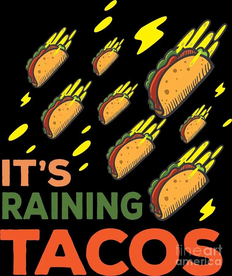 Raining Tacos. ИТС Раин Такос. Дождь из тако. It's raining Tacos.