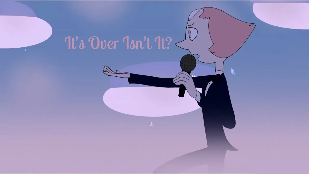 Its over isn t it. It's over isn't it Steven Universe. Задник момента Вселенная Стивена it's over isn't it?.