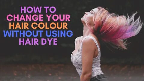 How to change white hair into black hair whithout using any dye? 