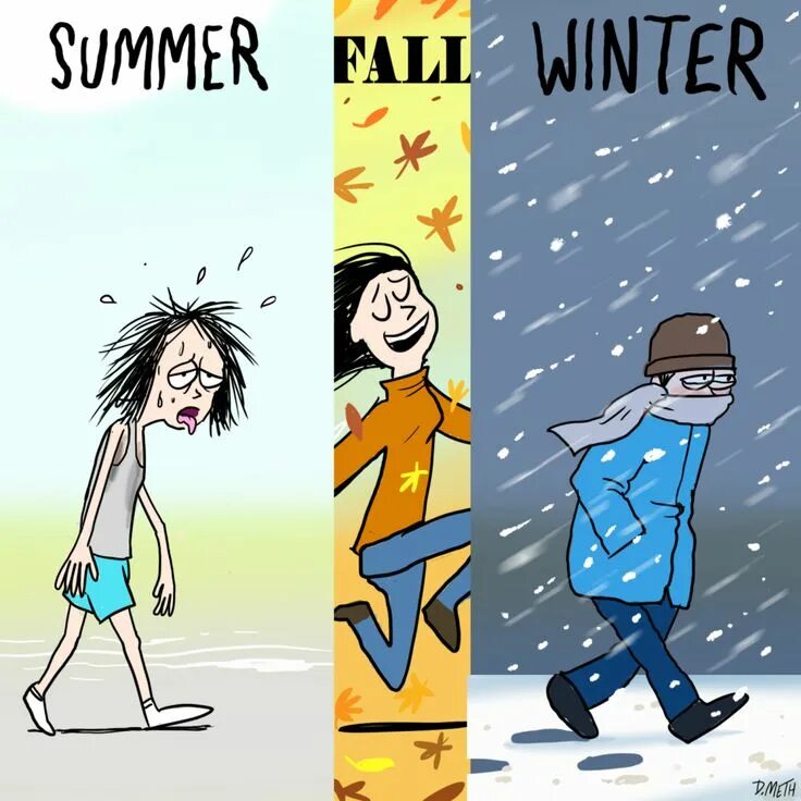 Fall meme. Комикс Summertime. Summer and Winter тетка. Autumn is ( worse the worst) than Summer.
