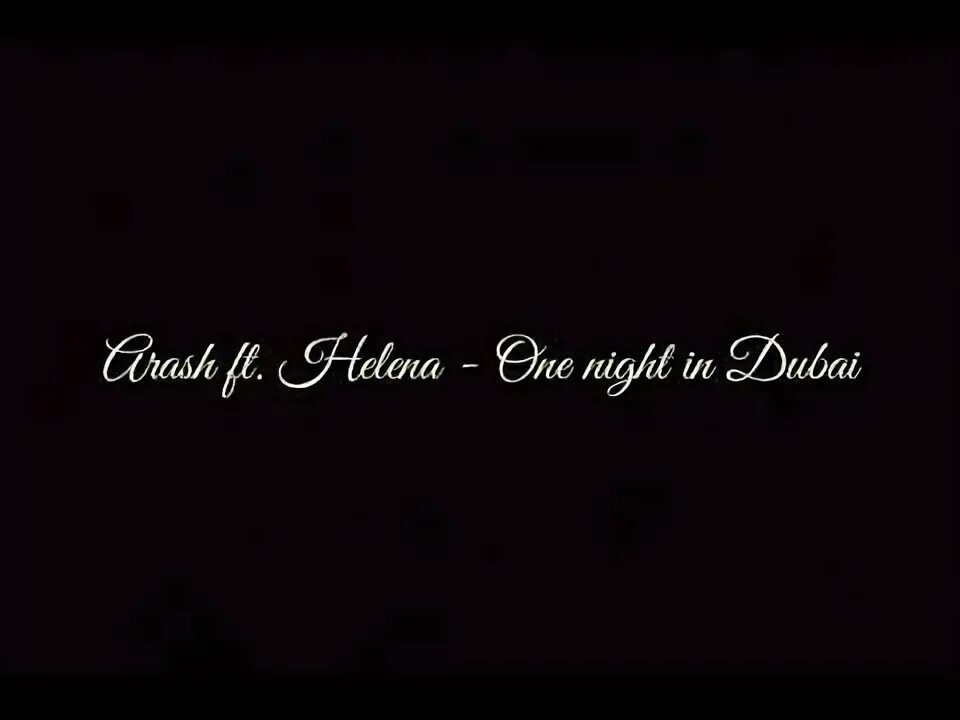 Helena one night in dubai