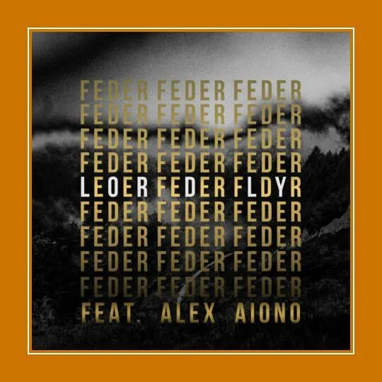 Lordly feat. Lordly feder feat alex aiono. Feder lordly обложка альбома. Alex aiono. Feeder lordly alex aiono.