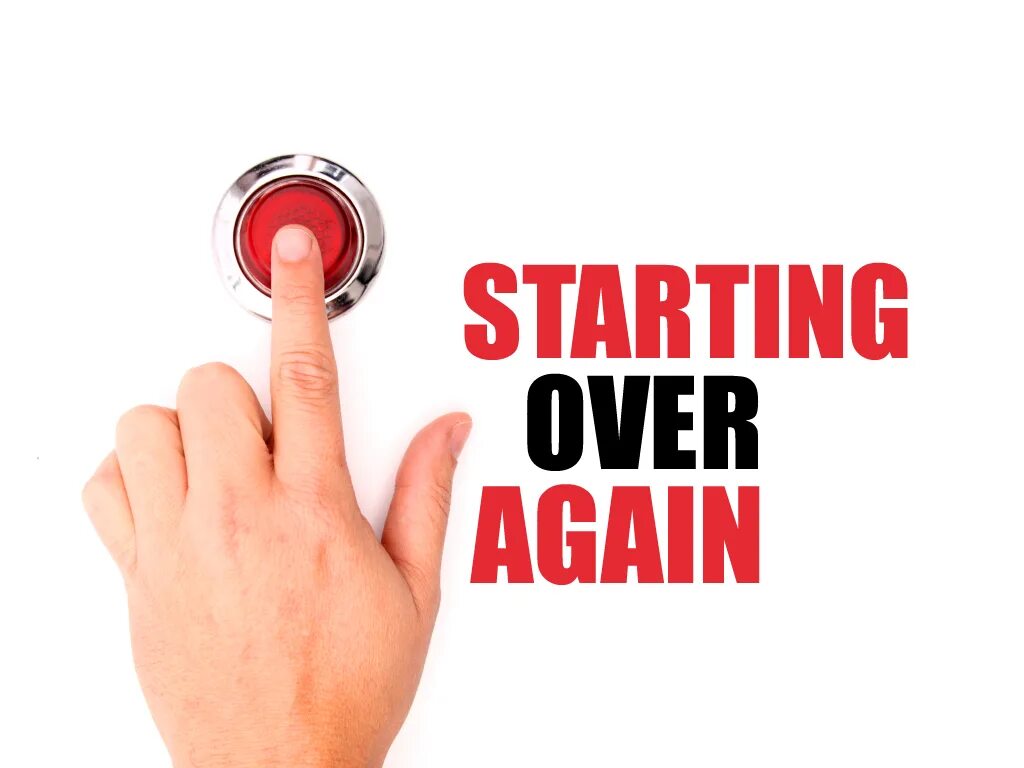 Can we start again. Старт овер. start again. start all over again. картинка start new.