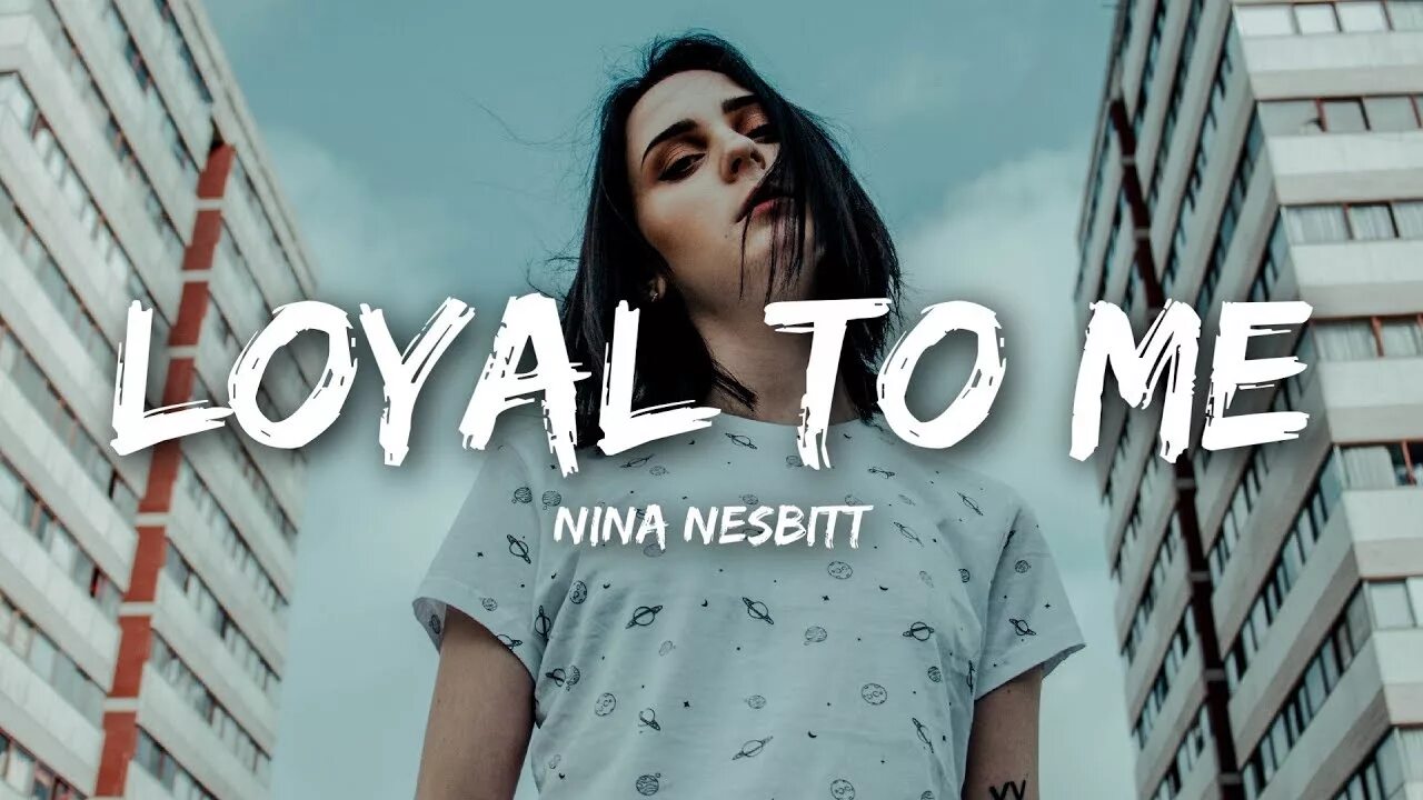 Loyal to myself. Nina текст. Loyal. Illenium, Nina Nesbitt - Luv me a little обложка.