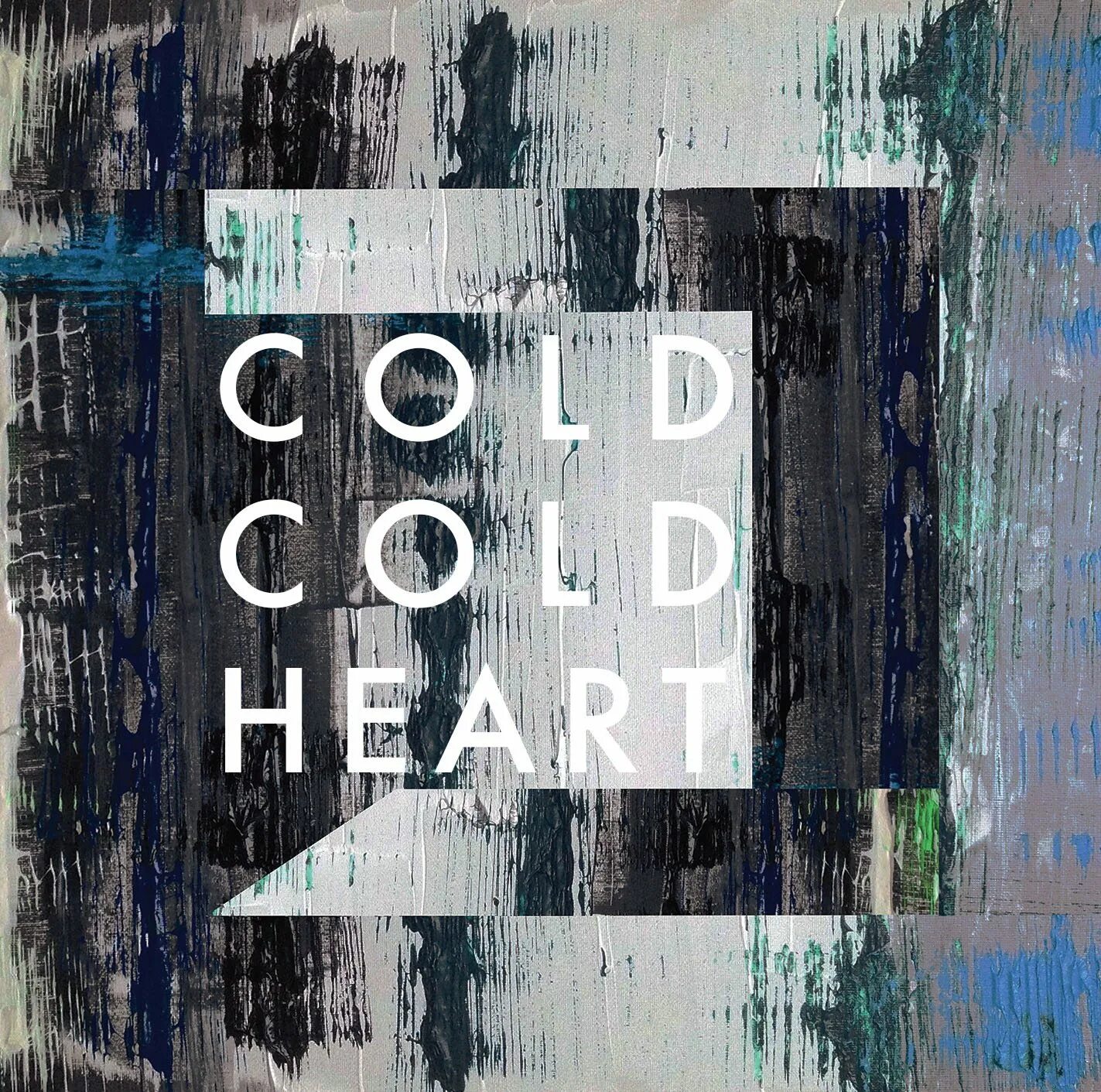 Cold cold heart текст. Cold Heart. Album Art Cold Cold. Cold in my Heart фото. Cold Heart репер.