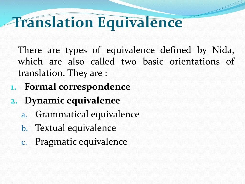 Types of translating. Translation equivalence. types of translation equivalence.. formal and dynamic equivalence in translation. formal equivalence.