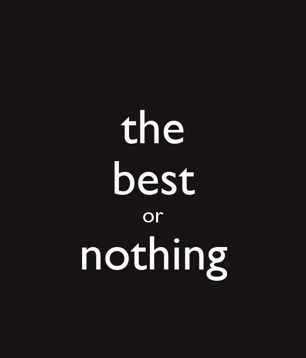 You are nothing good. The best or nothing. Mercedes Benz the best or nothing. The best or nothing слоган. The best or nothing слоган Мерседес.