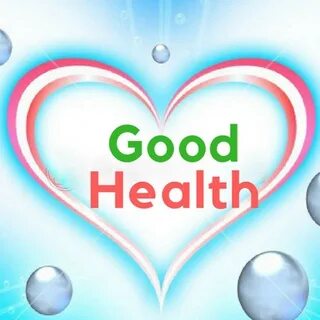 Good health