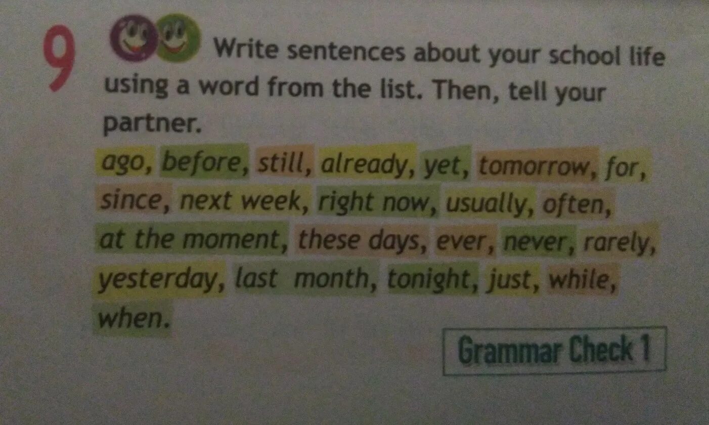 Never then now. Write sentences about your School Life using a Word from the. Write sentences about your School Life using a Word from the list then tell your partner. Write sentences about the past yesterday/last week. Ago before.