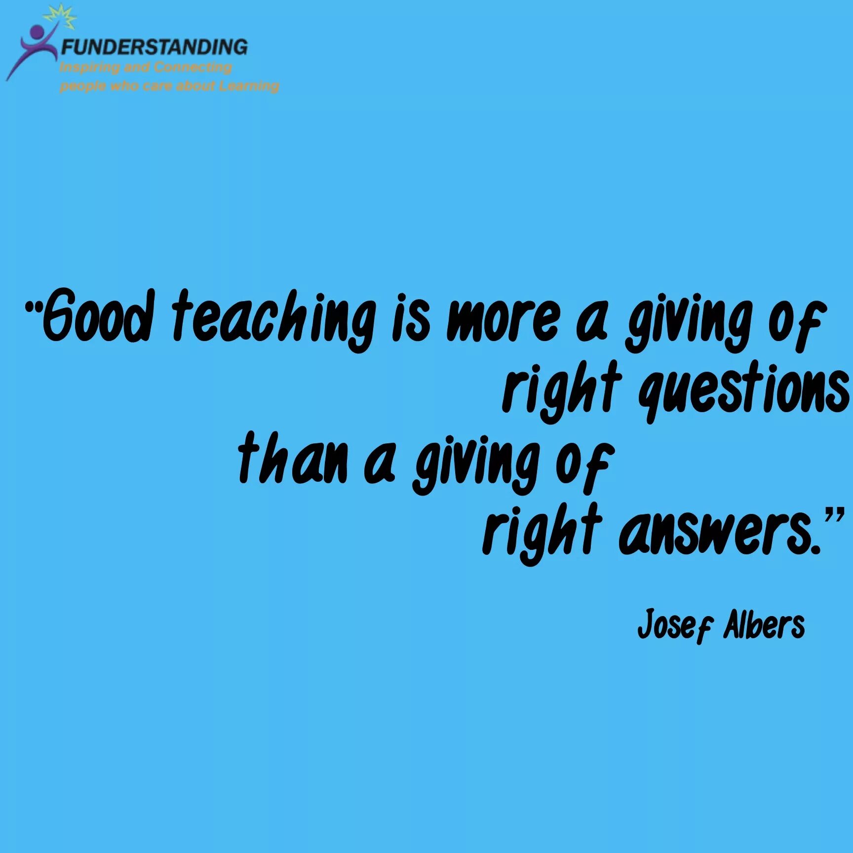 The issue question is more. Quotation about teachers. quotes about teaching. quotes about questions. quotes about education.