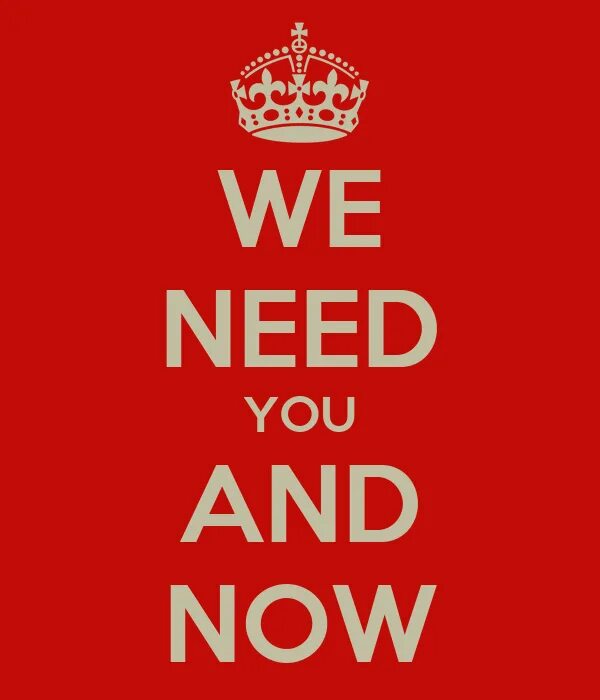 We need more time. We need you плакат. we need you картинка. you need us. we need или we needs.