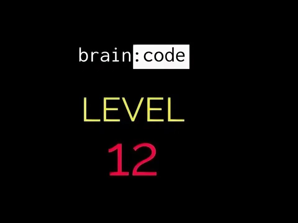 Brain coding. Braincode 12 уровень. Brain:code уровни. Brain code игра. Brain code 12.